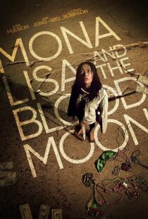 دانلود فیلم Mona Lisa and the Blood Moon 2021394529-1904445701