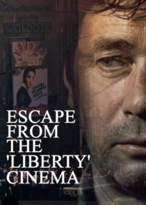 دانلود فیلم Escape from the ‘Liberty’ Cinema 1990394460-1342397093
