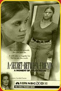 دانلود فیلم A Secret Between Friends: A Moment of Truth Movie 1996394797-984890260