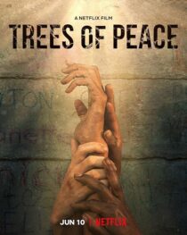 دانلود فیلم Trees of Peace 2021395630-2089968006