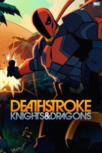دانلود انیمیشن Deathstroke: Knights & Dragons 2020398659-316285223