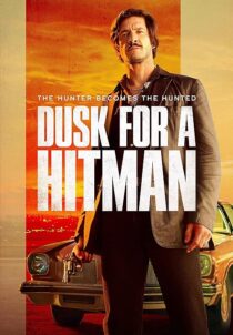 دانلود فیلم Dusk for a Hitman 2023398023-993180289