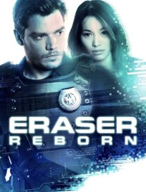دانلود فیلم Eraser: Reborn 2022397343-833908965