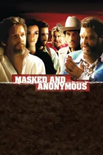دانلود فیلم Masked and Anonymous 2003402679-1585392002