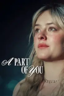 دانلود فیلم A Part of You 2024401934-1982979288