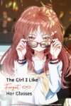 دانلود انیمه The Girl I Like Forgot Her Glasses