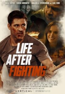 دانلود فیلم Life After Fighting 2024401707-1001954794