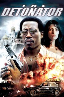 دانلود فیلم The Detonator 2006401802-1414953717