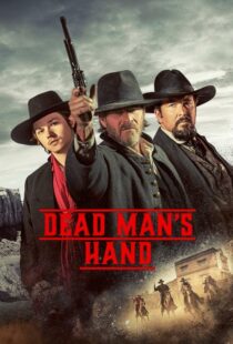 دانلود فیلم Dead Man’s Hand 2023400781-528531497