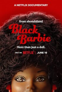 دانلود فیلم Black Barbie: A Documentary 2023403602-767276375