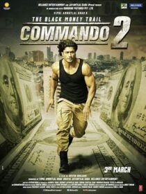 دانلود فیلم هندی Commando 2 2017407159-104519357