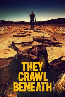 دانلود فیلم They Crawl Beneath 2022406254-784751040