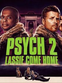 دانلود فیلم Psych 2: Lassie Come Home 2020409217-1191869766