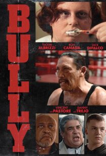 دانلود فیلم Bully 2018410119-798302952