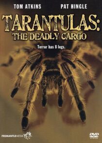 دانلود فیلم Tarantulas: The Deadly Cargo 1977409407-404052296