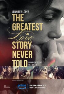 دانلود فیلم The Greatest Love Story Never Told 2024410550-1728937502