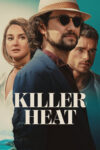 دانلود فیلم Killer Heat 2024