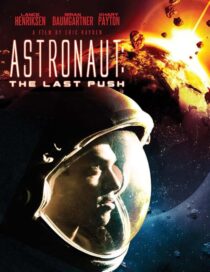 دانلود فیلم Astronaut: The Last Push 2012413031-1869752994