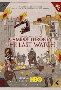 دانلود مستند Game of Thrones: The Last Watch 2019412904-223619834