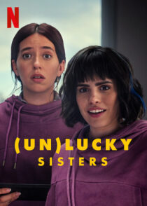 دانلود فیلم (Un)lucky Sisters 2024412582-937817315