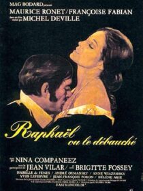 دانلود فیلم Raphael or the Debauched One (Raphaël ou le débauché) 1971412446-887141933