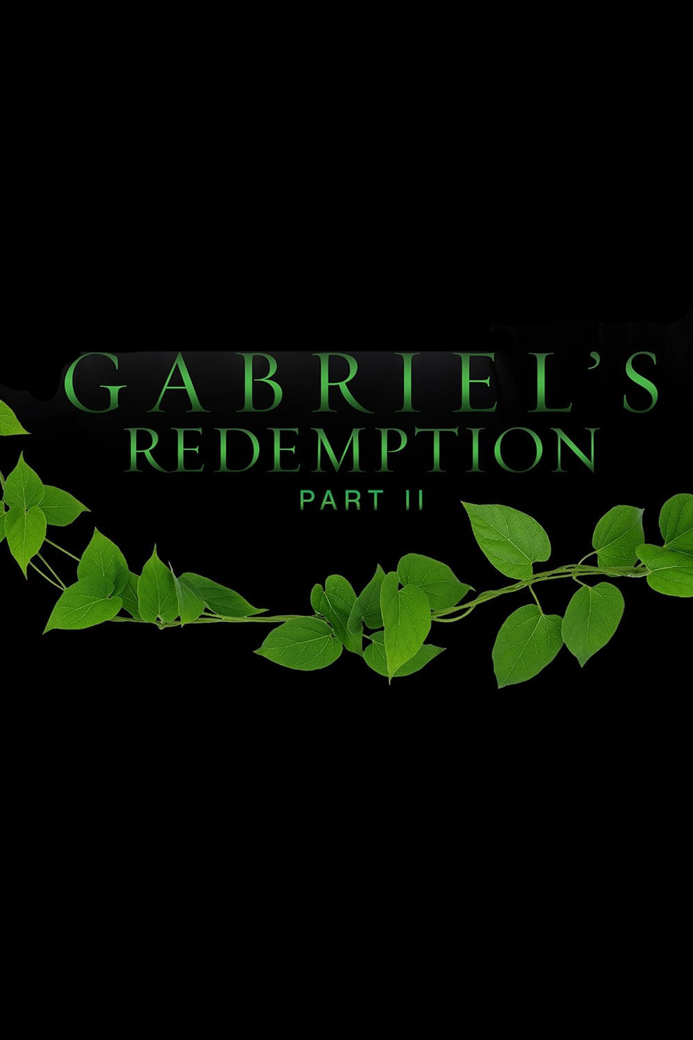 دانلود فیلم Gabriel’s Redemption: Part Two 2023