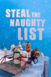 دانلود انیمیشن Steal the Naughty List 2024415641-482910040