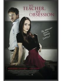 دانلود فیلم My Teacher, My Obsession 2018416158-476659557