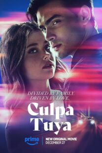 دانلود فیلم Culpa Tuya (Your Fault) 2024418321-365885011