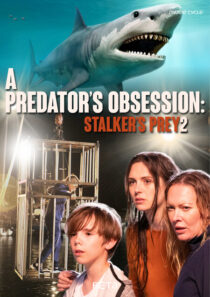 دانلود فیلم A Predator’s Obsession 2020427828-1386317916
