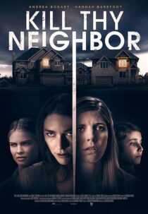 دانلود فیلم Kill Thy Neighbor 2019427691-956860989