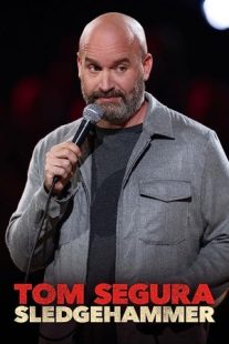 دانلود فیلم Tom Segura: Sledgehammer 2023430037-1660648259