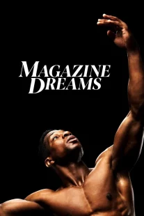 دانلود فیلم Magazine Dreams 2023430592-1605743602