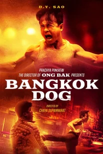 دانلود فیلم Bangkok Dog 2024429064-184603405