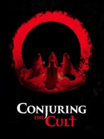 دانلود فیلم Conjuring the Cult 2024433207-578539857