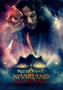 دانلود فیلم Peter Pan’s Neverland Nightmare 2025430715-725932840