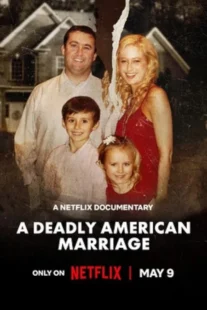 دانلود مستند A Deadly American Marriage 2025435575-1405362446