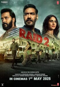 دانلود فیلم هندی Raid 2 2025435325-854478161