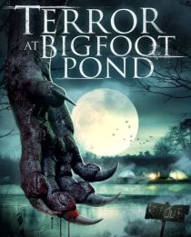 دانلود فیلم Terror at Bigfoot Pond 2020436152-866330370