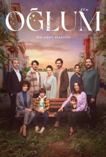 دانلود سریال Oğlum438310-1062549643