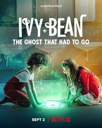 دانلود فیلم Ivy + Bean: The Ghost That Had to Go 2022438926-763697160