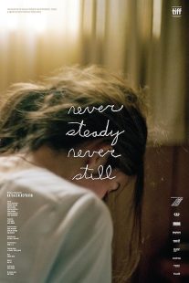 دانلود فیلم Never Steady, Never Still 2017441483-1684018064
