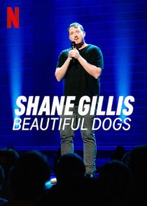 دانلود فیلم Shane Gillis: Beautiful Dogs 2023445093-1273898042