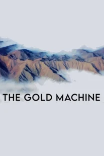دانلود مستند The Gold Machine 2022442630-1243642183