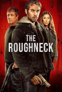 دانلود فیلم The Roughneck 2025450126-191874092