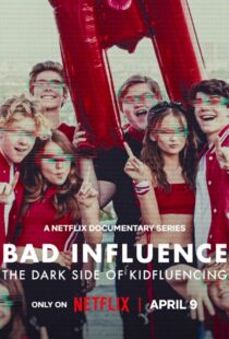 دانلود مستند Bad Influence: The Dark Side of Kidfluencing454010-2055584555