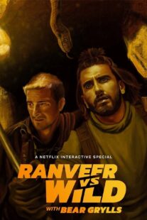 دانلود فیلم هندی Ranveer vs. Wild with Bear Grylls 2022452244-943782754