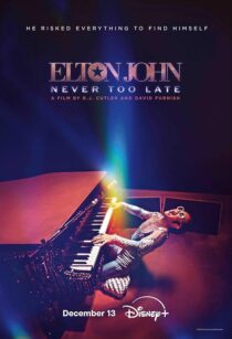 دانلود فیلم Elton John: Never Too Late 2024454695-1759606231