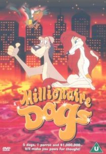 دانلود انیمیشن Millionaire Dogs 1999451268-1777922969
