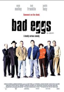 دانلود فیلم Bad Eggs 2003452457-1738105387